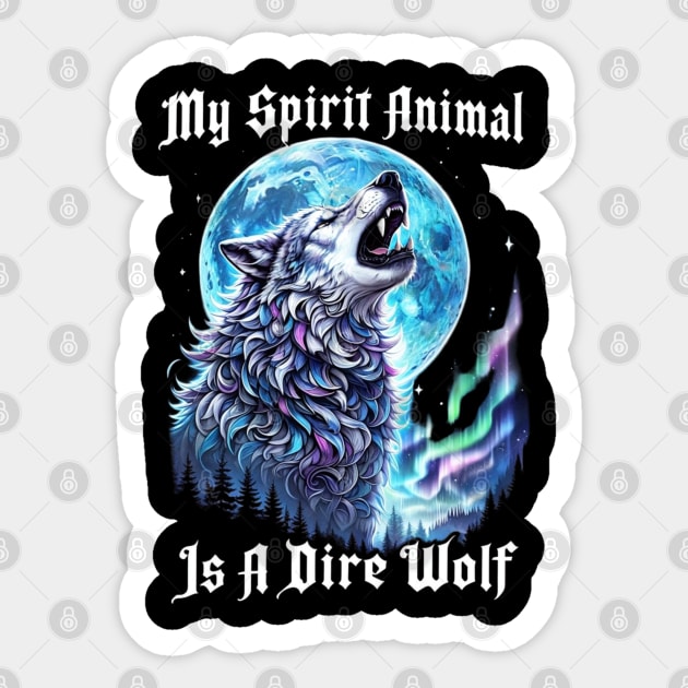 Dire-Wolf Sticker by Creatifly Graphic Tees
